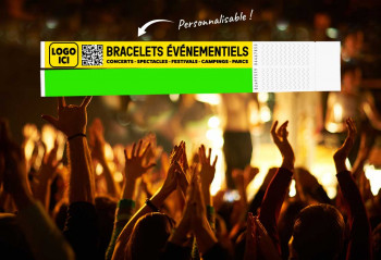 Bracelets événementiels pour vos soirées, concerts, festivals…