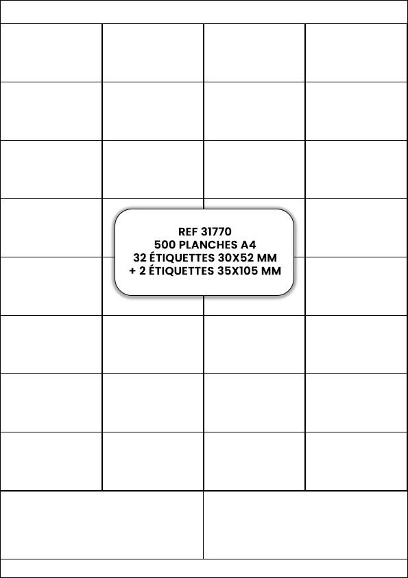 Planches A4 de 32 étiquettes 30x52 mm + 2 étiquettes 35x105 mm