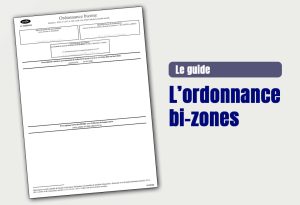 ordonnances bi-zones